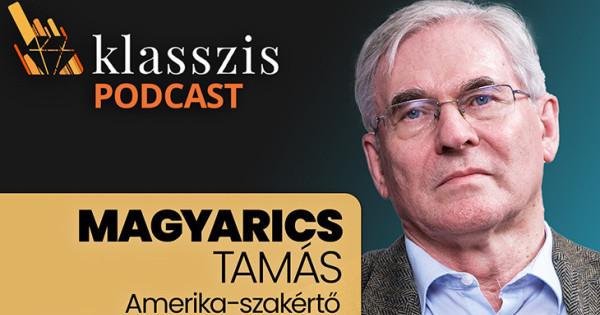 Az amerikai érdekek stabilak maradnak: Trump sem fogadhatja el az orosz győzelmet - Klasszis Podcast Magyarics Tamással.